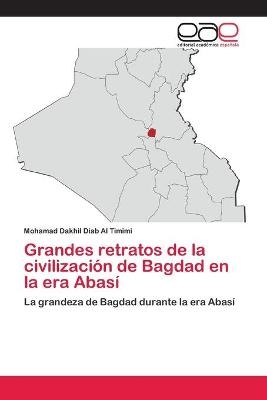 Grandes retratos de la civilización de Bagdad en la era Abasí