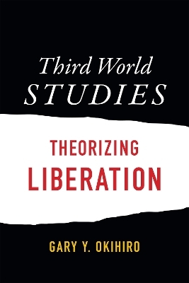 Third World Studies - Gary Y. Okihiro