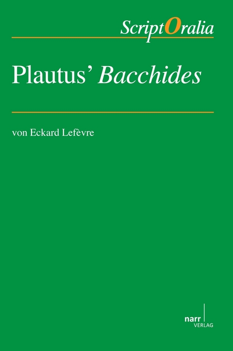 Plautus&acute; Bacchides - Eckard Lef&egrave;vre