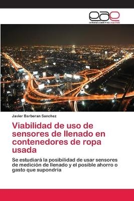 Viabilidad de uso de sensores de llenado en contenedores de ropa usada - Javier Barberan Sanchez