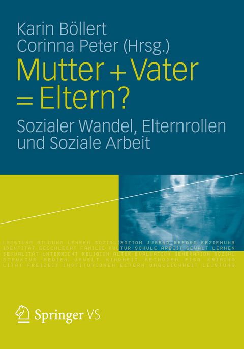 Mutter + Vater = Eltern? - 