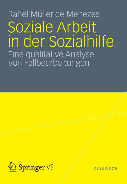 Soziale Arbeit in der Sozialhilfe - Rahel M&uuml;ller de Menezes