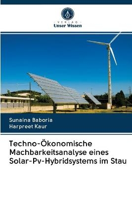 Techno-&Ouml;konomische Machbarkeitsanalyse eines Solar-Pv-Hybridsystems im Stau - Sunaina Baboria, Harpreet Kaur