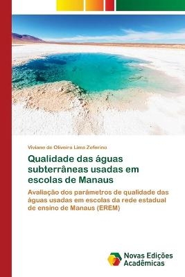Qualidade das águas subterrâneas usadas em escolas de Manaus