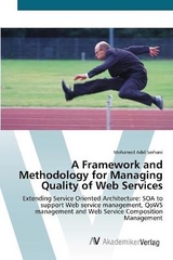 A Framework and Methodology for Managing Quality of Web Services - Serhani, Mohamed Adel