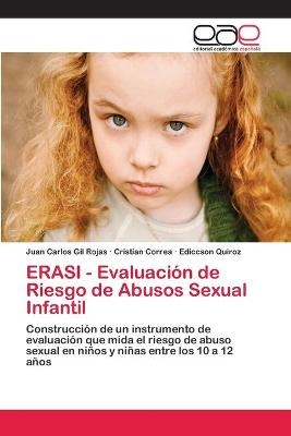ERASI - Evaluación de Riesgo de Abusos Sexual Infantil - Juan Carlos Gil Rojas, Cristian Correa, Ediccson Quiroz