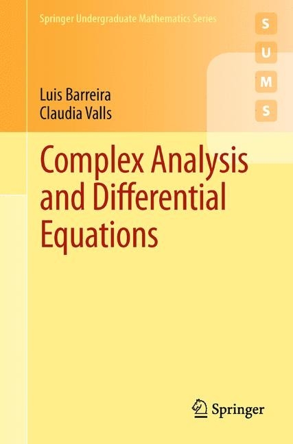 Complex Analysis and Differential Equations -  Luis Barreira,  Claudia Valls