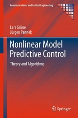 Nonlinear Model Predictive Control - Lars Gr&uuml;ne, J&uuml;rgen Pannek