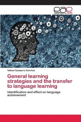 General learning strategies and the transfer to language learning