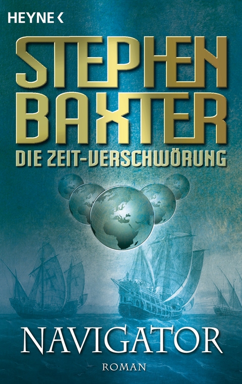 Die Zeit-Verschw&ouml;rung 3: Navigator - Stephen Baxter