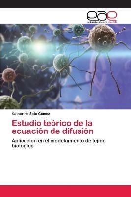 Estudio teórico de la ecuación de difusión