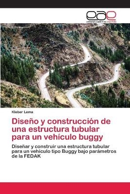 Diseño y construcción de una estructura tubular para un vehículo buggy