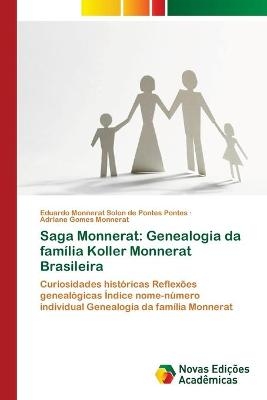 Saga Monnerat: Genealogia da família Koller Monnerat Brasileira