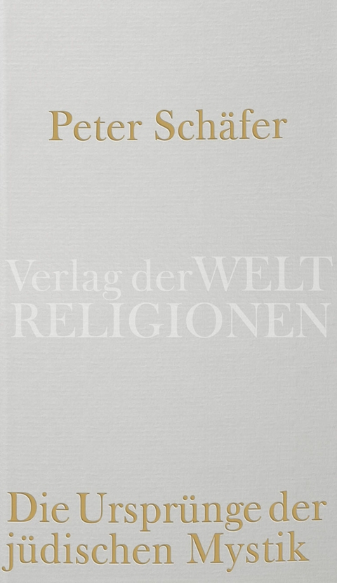 Die Urspr&uuml;nge der j&uuml;dischen Mystik -  Peter Sch&auml;fer