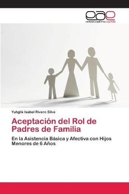 Aceptaci&oacute;n del Rol de Padres de Familia - Yuhglis Isabel Rivero Silva