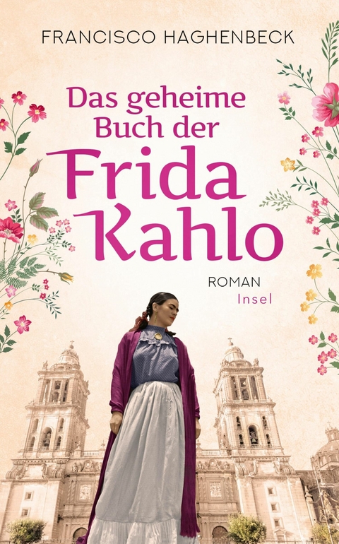 Das geheime Buch der Frida Kahlo -  Francisco Haghenbeck