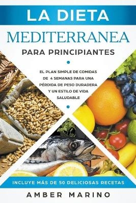 La Dieta Mediterránea para Principiantes