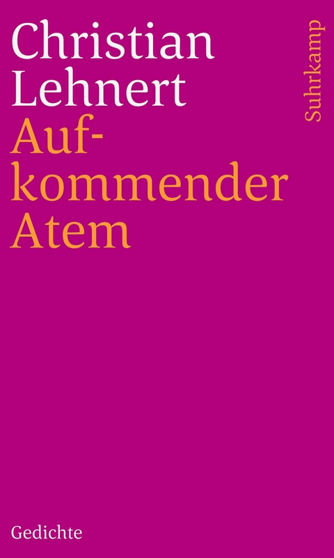 Aufkommender Atem - Christian Lehnert