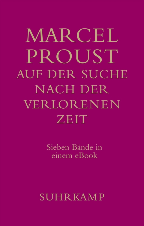 Auf der Suche nach der verlorenen Zeit - Marcel Proust
