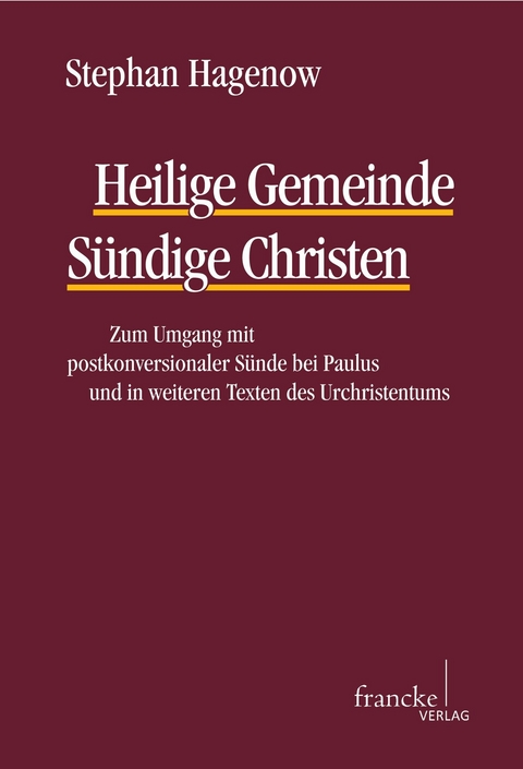 Heilige Gemeinde - S&uuml;ndige Christen - Stephan Hagenow