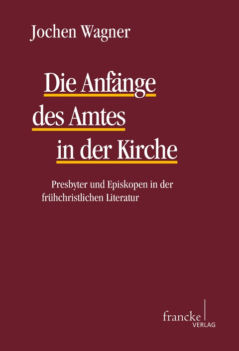 Die Anf&auml;nge des Amtes in der Kirche - Jochen Wagner