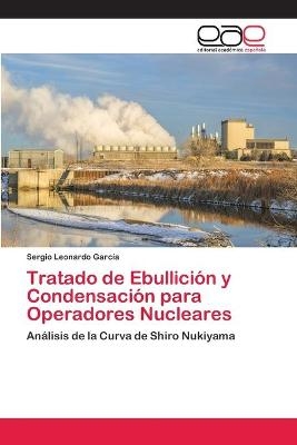 Tratado de Ebullición y Condensación para Operadores Nucleares