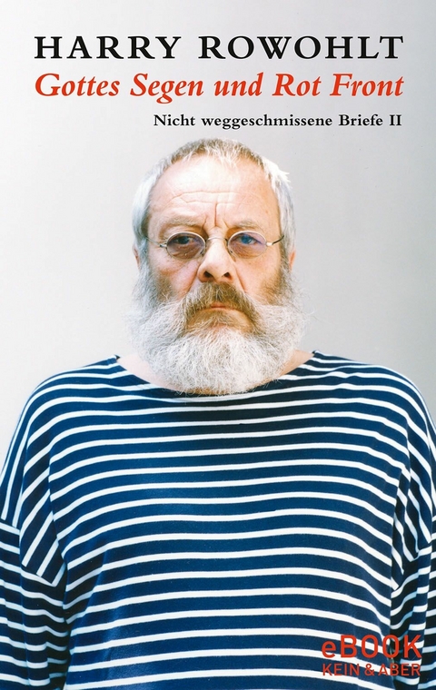 Gottes Segen und Rot Front - Harry Rowohlt