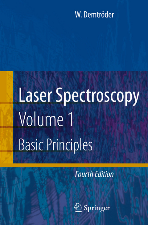 Laser Spectroscopy -  Wolfgang Demtr&ouml;der