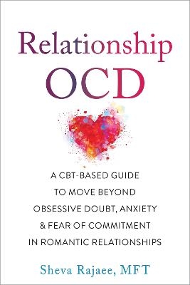 Relationship OCD - Sheva Rajaee