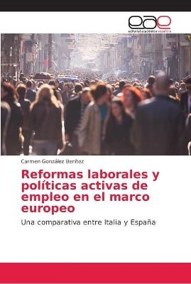 Reformas laborales y políticas activas de empleo en el marco europeo