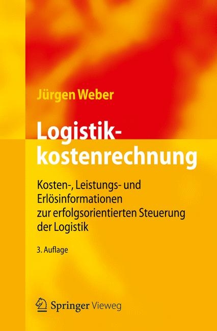 Logistikkostenrechnung - J&uuml;rgen Weber
