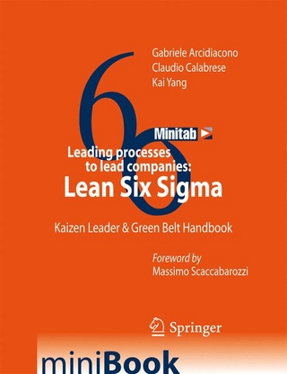 Leading processes to lead companies: Lean Six Sigma