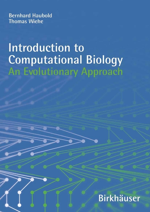 Introduction to Computational Biology -  Bernhard Haubold,  Thomas Wiehe
