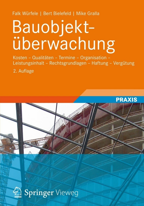 Bauobjekt&uuml;berwachung - Falk W&uuml;rfele, Bert Bielefeld, Mike Gralla