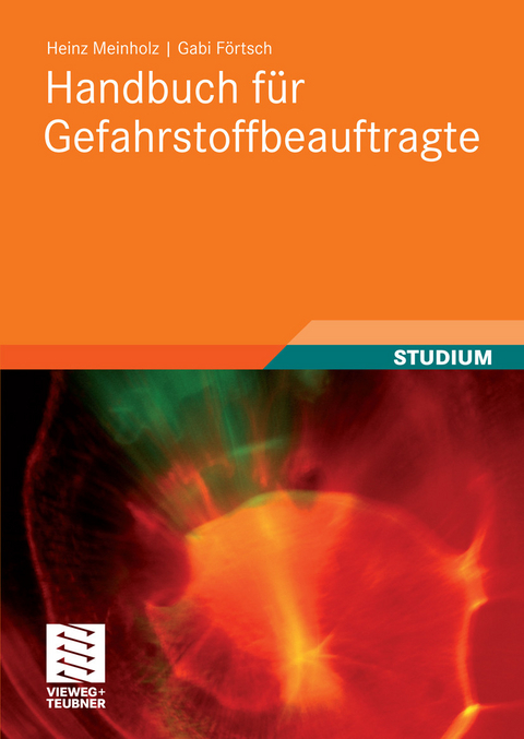 Handbuch f&uuml;r Gefahrstoffbeauftragte -  Heinz Meinholz,  Gabi F&ouml;rtsch
