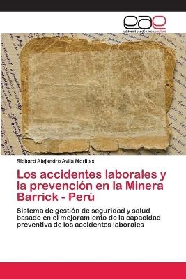 Los accidentes laborales y la prevención en la Minera Barrick - Perú