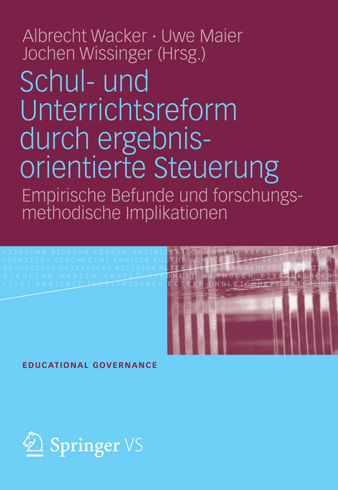 Schul- und Unterrichtsreform durch ergebnisorientierte Steuerung - 
