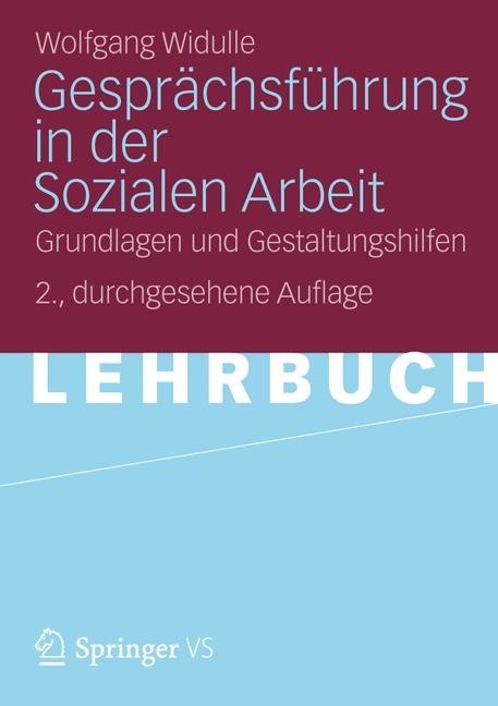 Gespr&auml;chsf&uuml;hrung in der Sozialen Arbeit -  Wolfgang Widulle