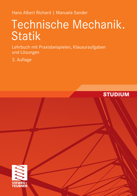 Technische Mechanik. Statik -  Hans Albert Richard,  Manuela Sander