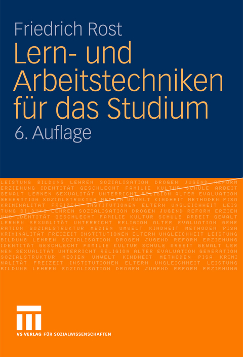 Lern- und Arbeitstechniken f&uuml;r das Studium -  Friedrich Rost