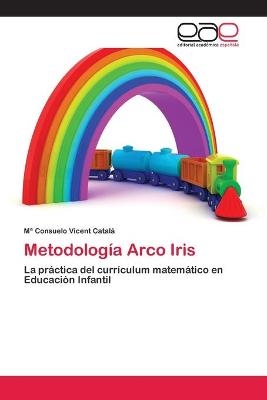 Metodolog&iacute;a Arco Iris - Ma Consuelo Vicent Catal&aacute;