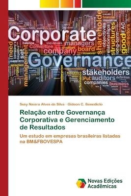 Rela&ccedil;&atilde;o entre Governan&ccedil;a Corporativa e Gerenciamento de Resultados - Susy Naiara Alves da Silva, Gideon C Benedicto