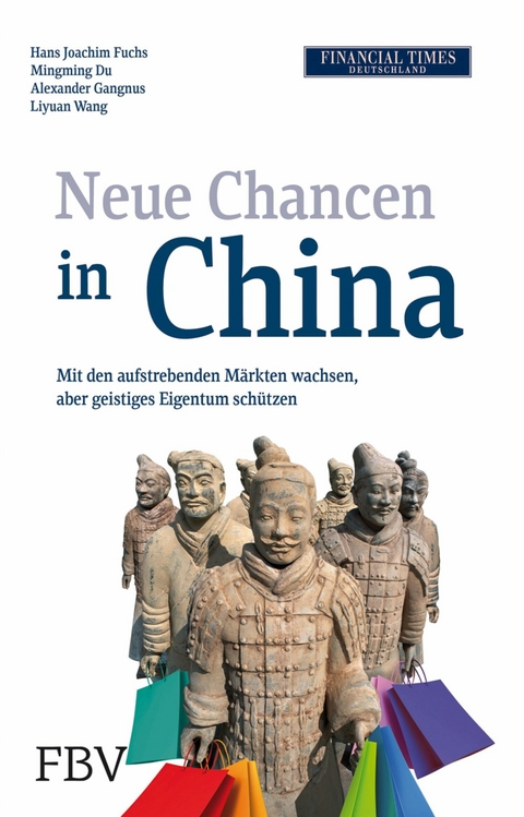 Neue Chancen in China -  Hans Joachim Fuchs,  Alexander Gangnus,  Liyuan Wang,  Fuchs Hans Joachim
