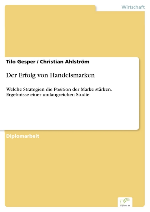 Der Erfolg von Handelsmarken -  Tilo Gesper,  Christian Ahlstr&ouml;m