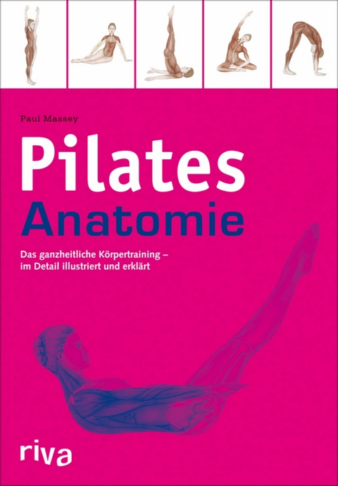 Pilates-Anatomie -  Paul Massey