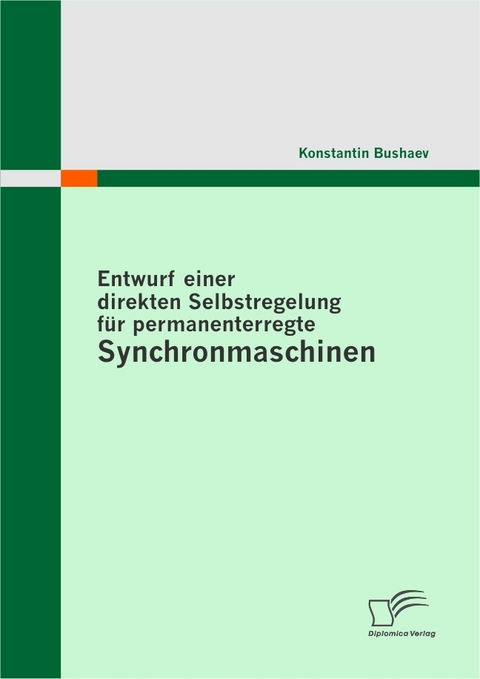 Entwurf einer direkten Selbstregelung f&uuml;r permanenterregte Synchronmaschinen