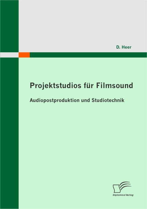 Projektstudios f&uuml;r Filmsound: Audiopostproduktion und Studiotechnik -  D. Heer