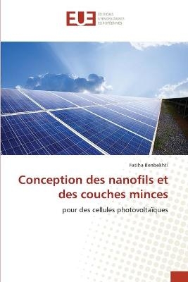 Conception des nanofils et des couches minces - Fatiha Benbekhti