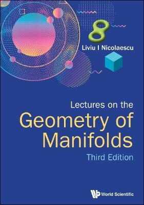 Lectures On The Geometry Of Manifolds (Third Edition)
