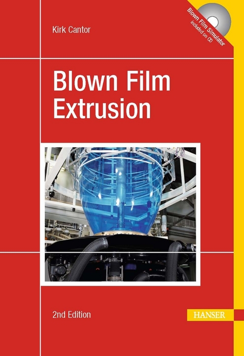 Blown Film Extrusion -  Kirk Cantor
